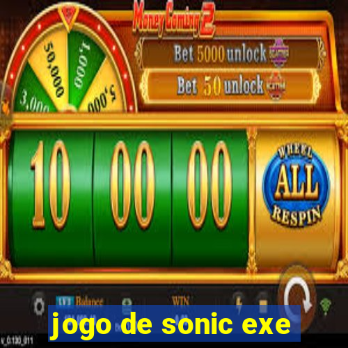 jogo de sonic exe